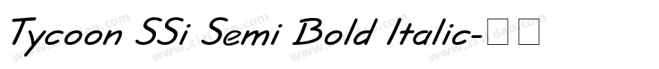 Tycoon SSi Semi Bold Italic字体转换